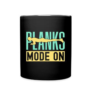 Fitness Fanatics Planks Mode On Calisthenics Gym - Tasse einfarbig - Schwarz - Vorne