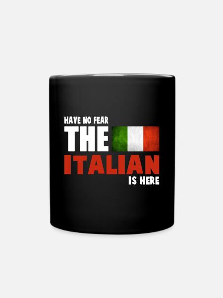 Funny Have No Fear The Italian Is Here - Full Colour Mug - black