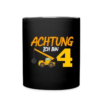 Ich bin 4 Abrisskran 4. Geburtstag 4 Jahre - Tasse einfarbig - Schwarz - Vorne