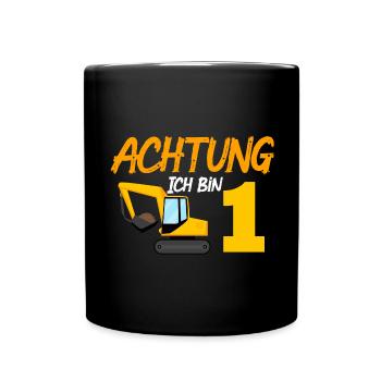 Ich bin 1 Bagger 1. Geburtstag 1 Jahr Bauarbeiter - Tasse einfarbig - Schwarz - Vorne