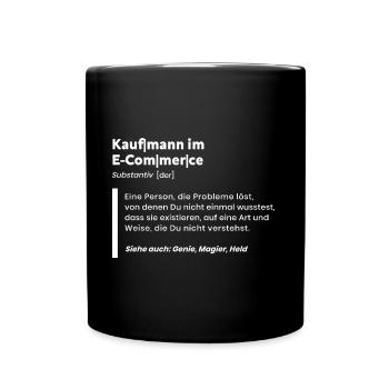 Kaufmann im E-Commerce Definition für Handwerker - Tasse einfarbig - Schwarz - Vorne
