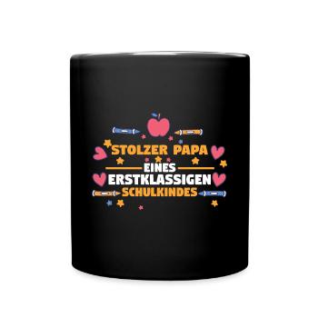 Schulkind Papa Schüler Schulanfang Vater Einschulu - Tasse einfarbig - Schwarz - Vorne