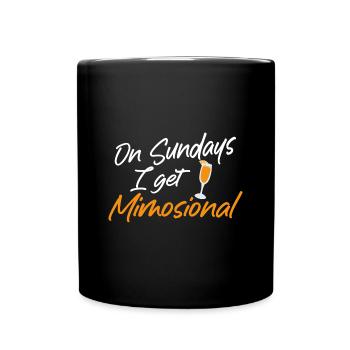 On Sunday I Get Mimosional Brunch Shirt - Tasse einfarbig - Schwarz - Vorne