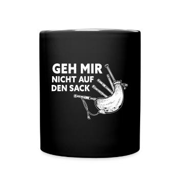 Geh Mir Nicht Auf Den Sack Dudelsack Sackpfeife - Tasse einfarbig - Schwarz - Vorne