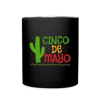 Cactus Cinco De Mayo Mexican Fiesta Mexico - Full Colour Mug - black - Front