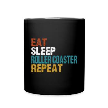 Achterbahn Roller Coaster Eat Sleep Repeat - Tasse einfarbig - Schwarz - Vorne