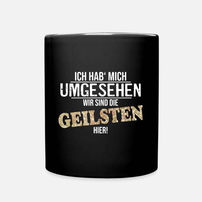 Wir sind die geilsten - Cooler Party Spruch - Tasse einfarbig - Schwarz