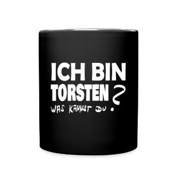 Ich bin torsten was kannst Du - Tasse einfarbig - Schwarz - Vorne