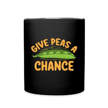 Give Peas A Chance Funny Veggie Veganism Food - Tasse einfarbig - Schwarz - Vorne