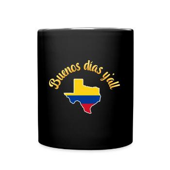 Kolumbianisch-texanisches Design für Einwanderer - Tasse einfarbig - Schwarz - Vorne