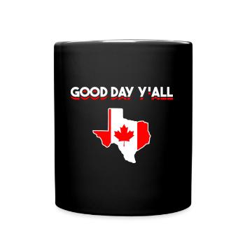 Kanadisch-texanisches Design für Texas Einwanderer - Tasse einfarbig - Schwarz - Vorne