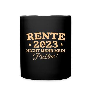 Ruhestand 2023 Renteneintritt Abschied Rentner - Tasse einfarbig - Schwarz - Vorne