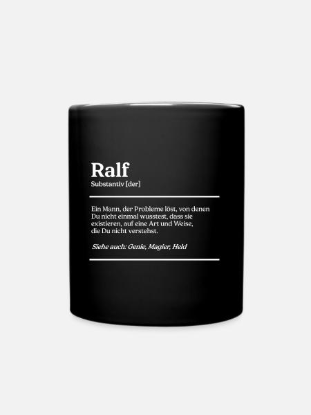 Ralf Name Definition Design für stolze Ralfs - Tasse einfarbig - Schwarz