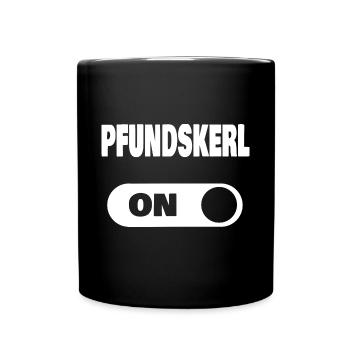 On Pfundskerl in bayerisch - Tasse einfarbig - Schwarz - Vorne