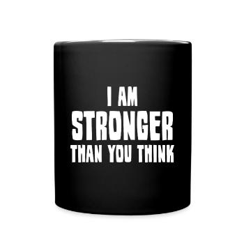 I am stronger than you think - Full Colour Mug - black - Front