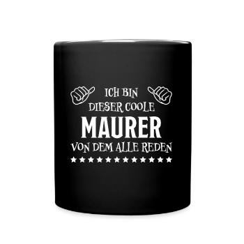 Maurer Lustiger Spruch Baustelle Maurer Geschenk - Tasse einfarbig - Schwarz - Vorne