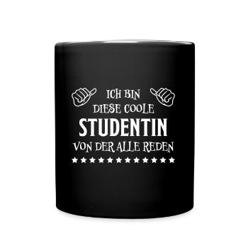 Studentin Spruch Universität Studentin Geschenk - Tasse einfarbig - Schwarz - Vorne
