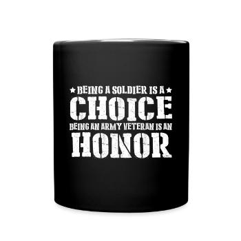 Being A Soldier Is A Choice 8 - Full Colour Mug - black - Front