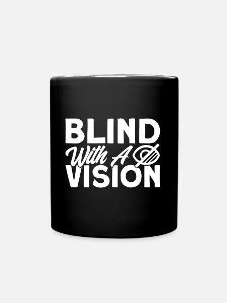 Aveugle avec une vision Cadeau d’aveugle - Mug uni - noir