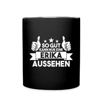 Vorname Erika - Tasse einfarbig - Schwarz - Vorne