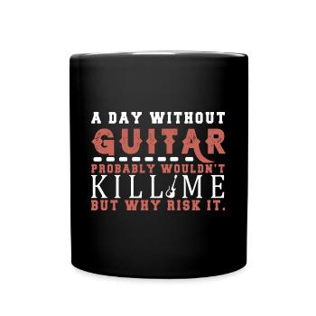 Gitarre Musik Gitarisst Gitarren Spruch - Tasse einfarbig - Schwarz - Vorne