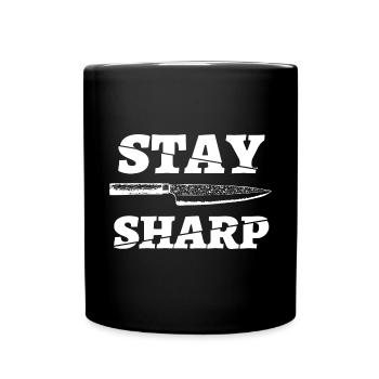 Lustiger Messer Spruch Stay Sharp - Tasse einfarbig - Schwarz - Vorne