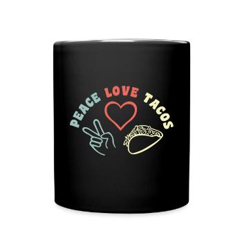 Peace Love Tacos - Cinco de Mayo - Tasse einfarbig - Schwarz - Vorne