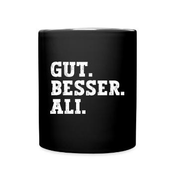Gut Besser Ali Lustiger Spruch Name Ali - Tasse einfarbig - Schwarz - Vorne