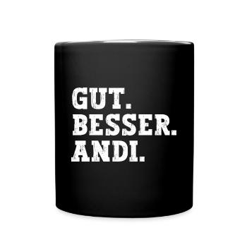 Gut Besser Andi Lustiger Spruch Name Andi - Tasse einfarbig - Schwarz - Vorne