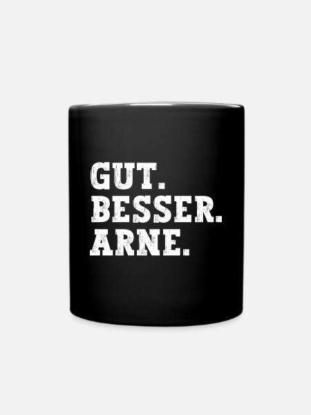 Gut Besser Arne Lustiger Spruch Name Arne - Tasse einfarbig - Schwarz