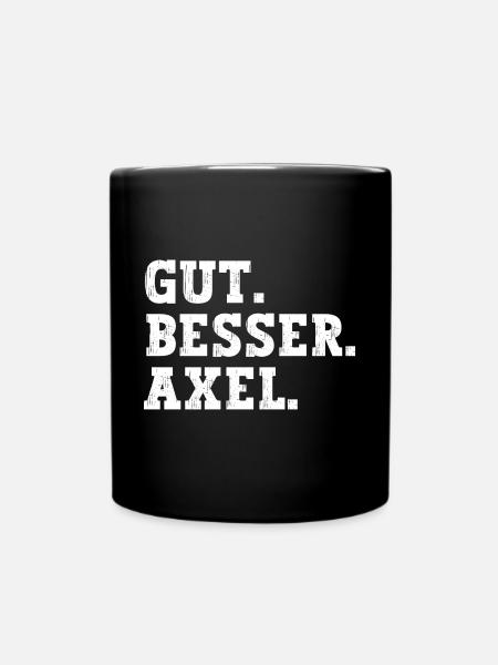 Gut Besser Axel Lustiger Spruch Name Axel - Tasse einfarbig - Schwarz