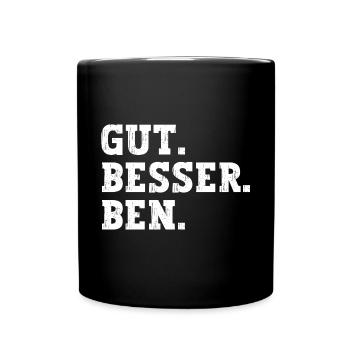 Gut Besser Ben Lustiger Spruch Name Ben - Tasse einfarbig - Schwarz - Vorne