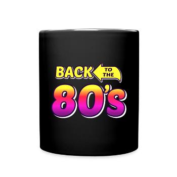 back to the 80s / 80s retro party design - Full Colour Mug - black - Front