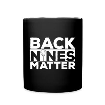 Back Nines Matter - Full Colour Mug - black - Front