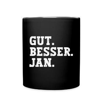 Gut Besser Jan Lustiger Spruch Name Jan - Tasse einfarbig - Schwarz - Vorne