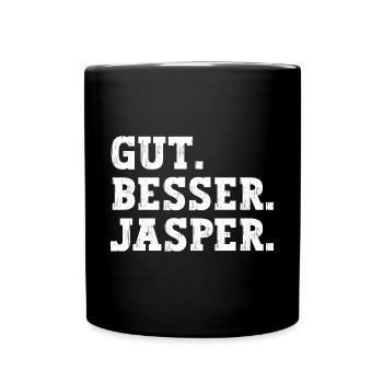 Gut Besser Jasper Lustiger Spruch Name Jasper - Tasse einfarbig - Schwarz - Vorne