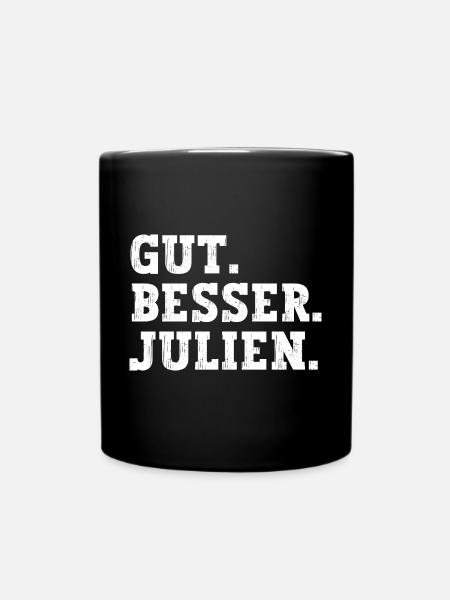 Gut Besser Julien Lustiger Spruch Name Julien - Tasse einfarbig - Schwarz