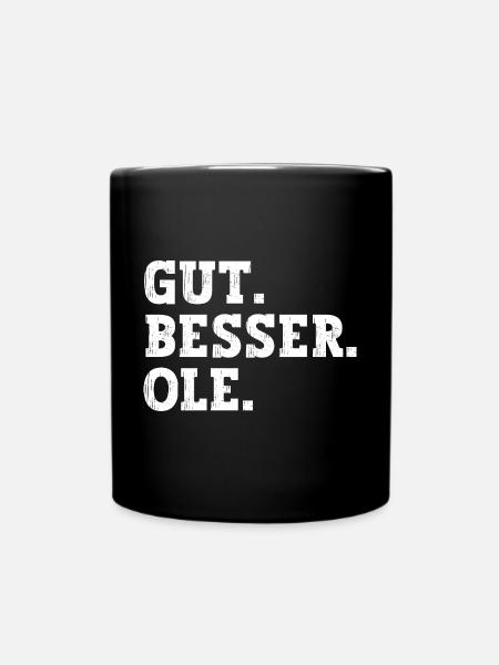 Gut Besser Ole Lustiger Spruch Name Ole - Tasse einfarbig - Schwarz