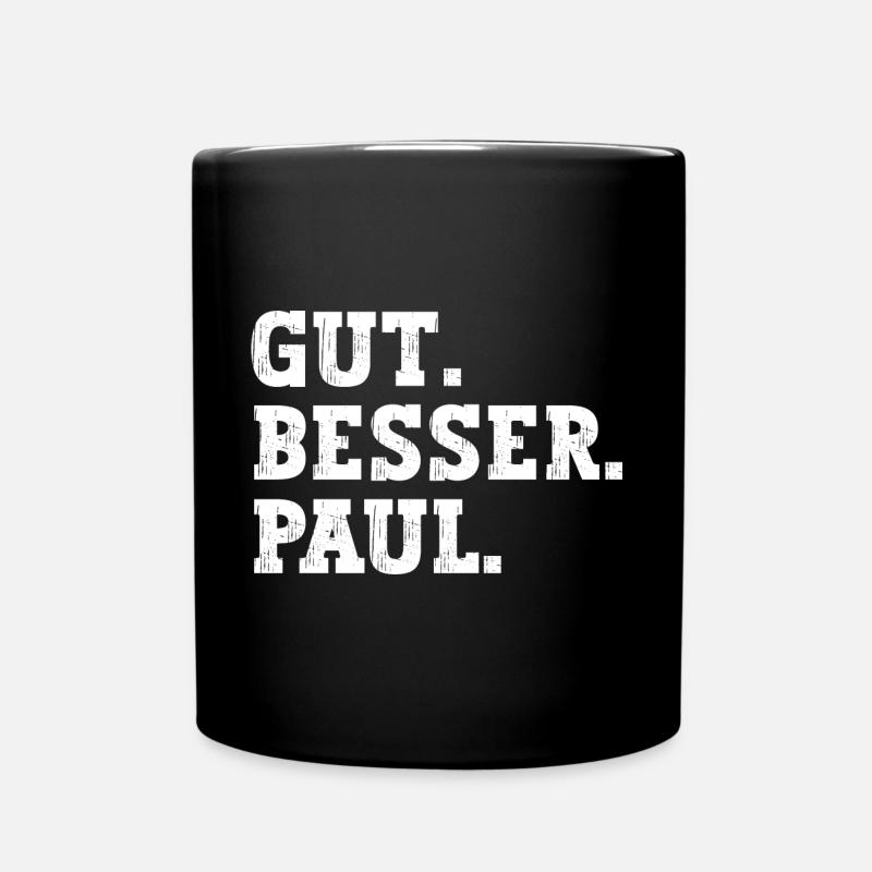 Gut Besser Paul Lustiger Spruch Name Paul - Tasse einfarbig - Schwarz