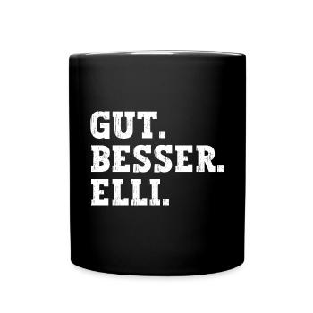 Gut Besser Elli Lustiger Spruch Name Elli - Tasse einfarbig - Schwarz - Vorne