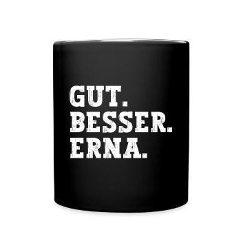 Gut Besser Erna Lustiger Spruch Name Erna - Tasse einfarbig - Schwarz - Vorne