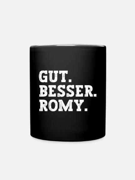 Gut Besser Romy Lustiger Spruch Name Romy - Tasse einfarbig - Schwarz