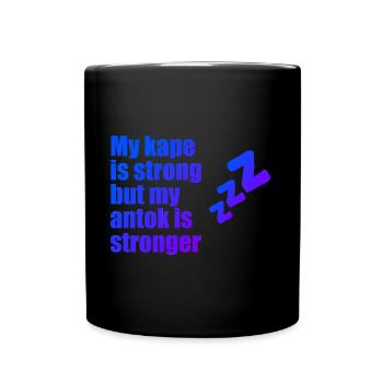 My Kape Is Strong Kaffeedesign für stolze Pinoys - Tasse einfarbig - Schwarz - Vorne