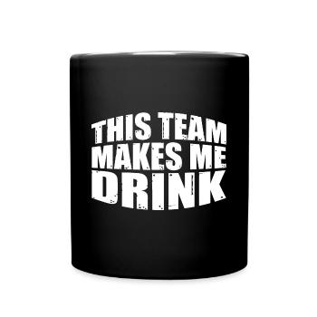 Cette équipe me fait boire 7 - Mug uni - noir - Devant