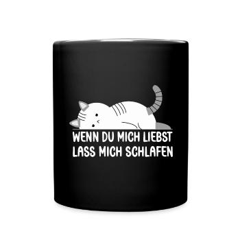 Lass mich Schlafen wenn du mich liebst Katze - Tasse einfarbig - Schwarz - Vorne