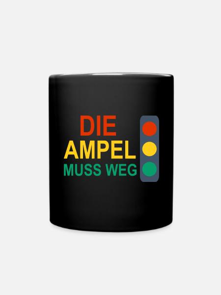 Die Ampel muss Weg - Tasse einfarbig - Schwarz