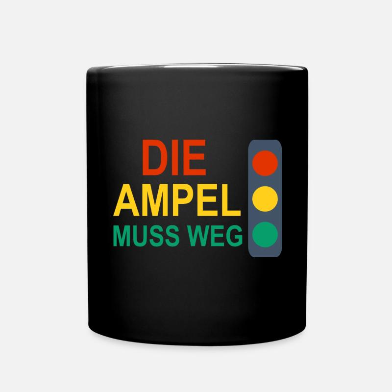 Die Ampel muss Weg - Tasse einfarbig - Schwarz
