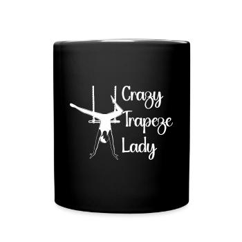 Circus Graphic Crazy Trapeze Lady Circus Performer - Full Colour Mug - black - Front