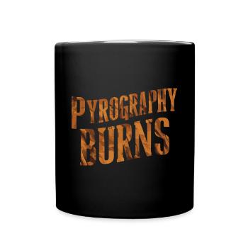 Pyrography Burns Typography Enthusiast Graphic - Full Colour Mug - black - Front