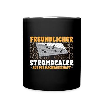 Freundlicher Stromdealer aus der Nachbarschaft - Tasse einfarbig - Schwarz - Vorne